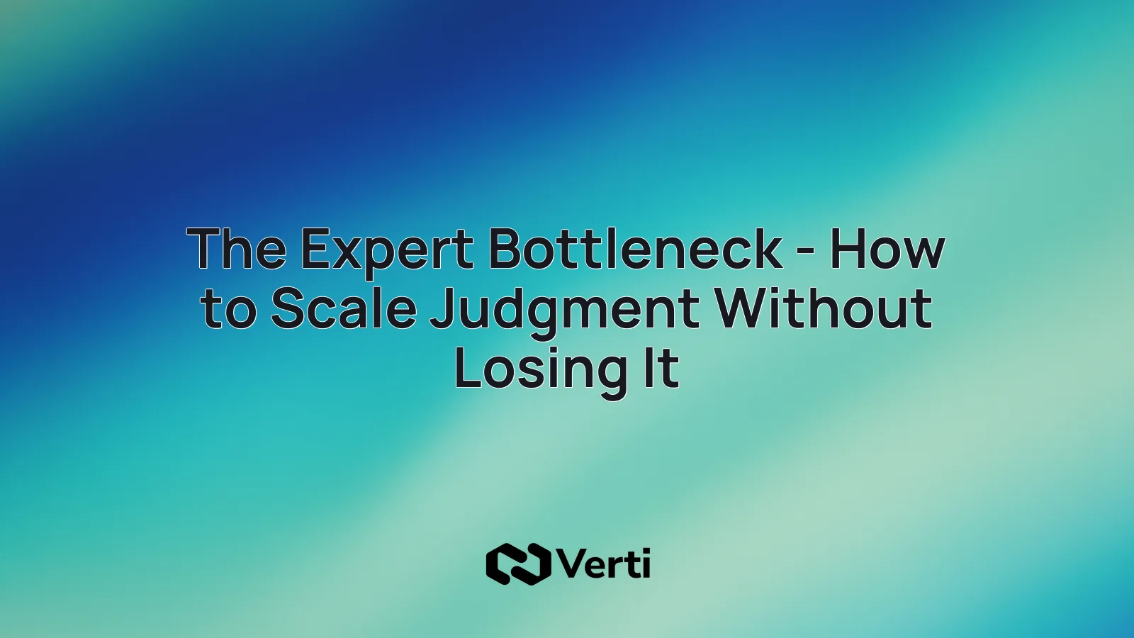 Cover art for scaling expert judgment past the bottleneck