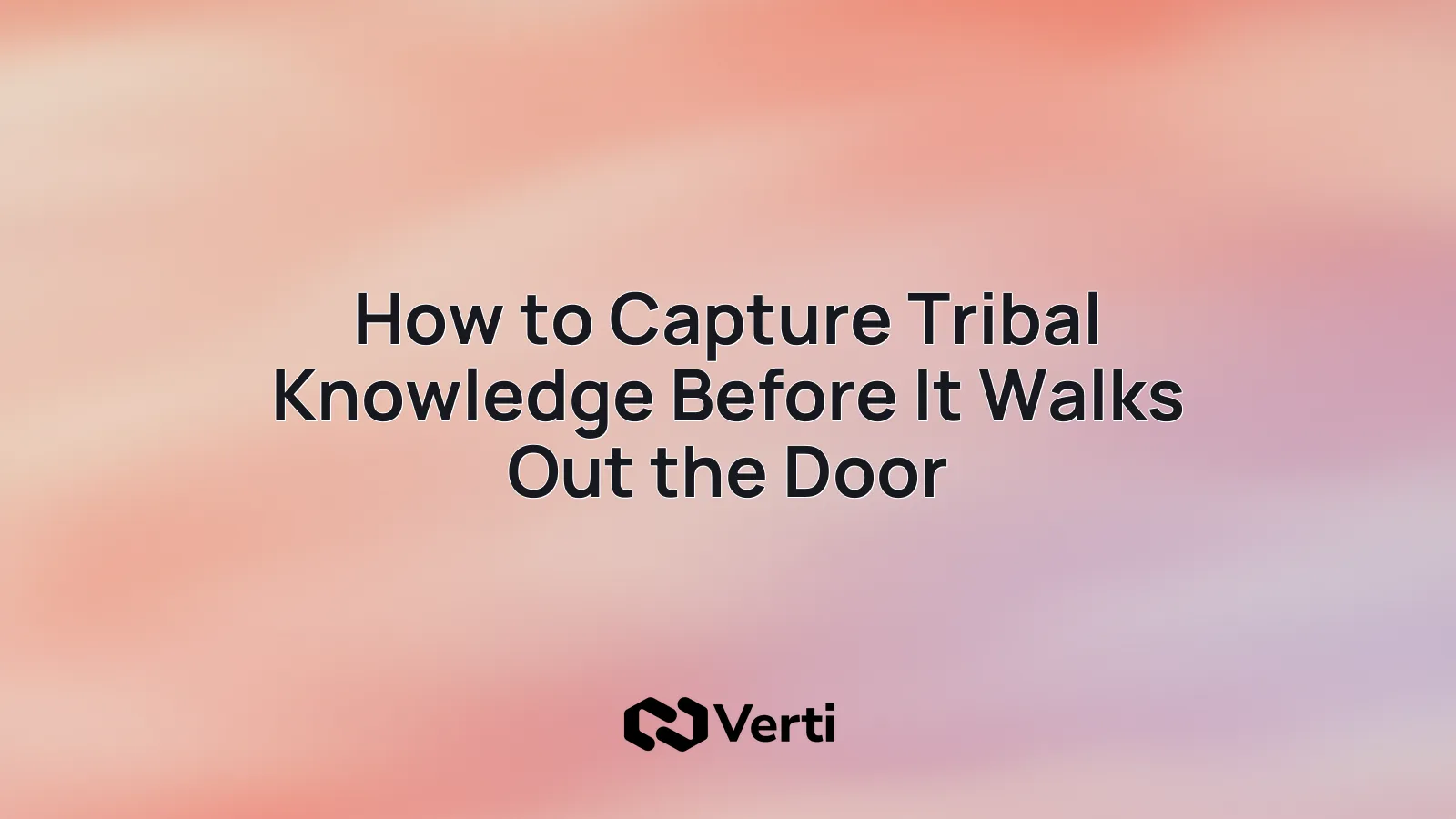 Cover art for a guide on capturing tribal knowledge before experts leave