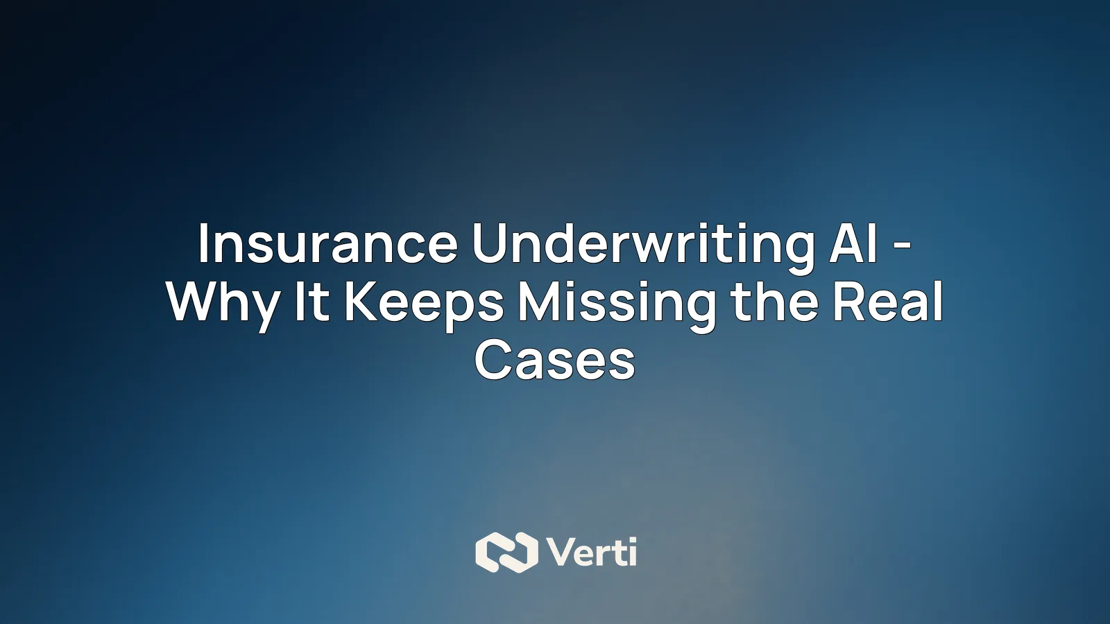 Cover art for insurance underwriting AI and the real cases it misses